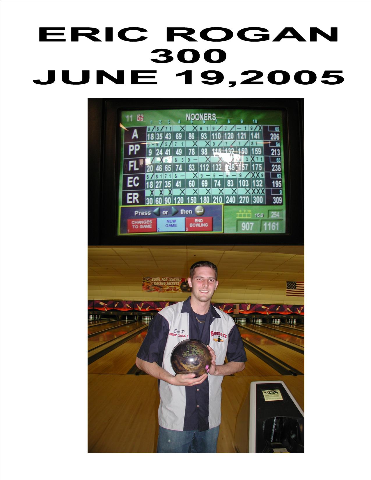 Eric Rogan 300 Game